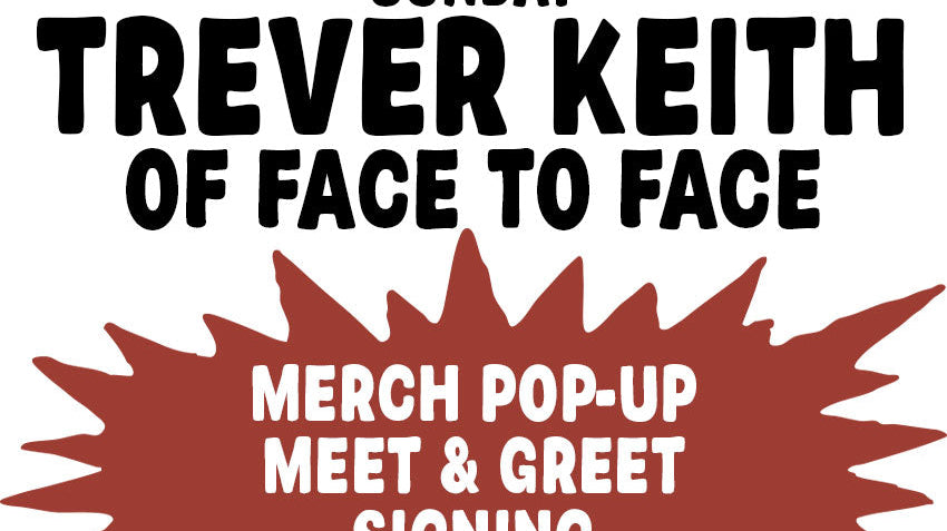 TREVER KEITH (OF FACE TO FACE) In-Store Event