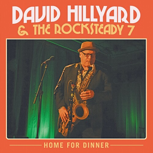David Hillyard & The Rocksteady Seven 