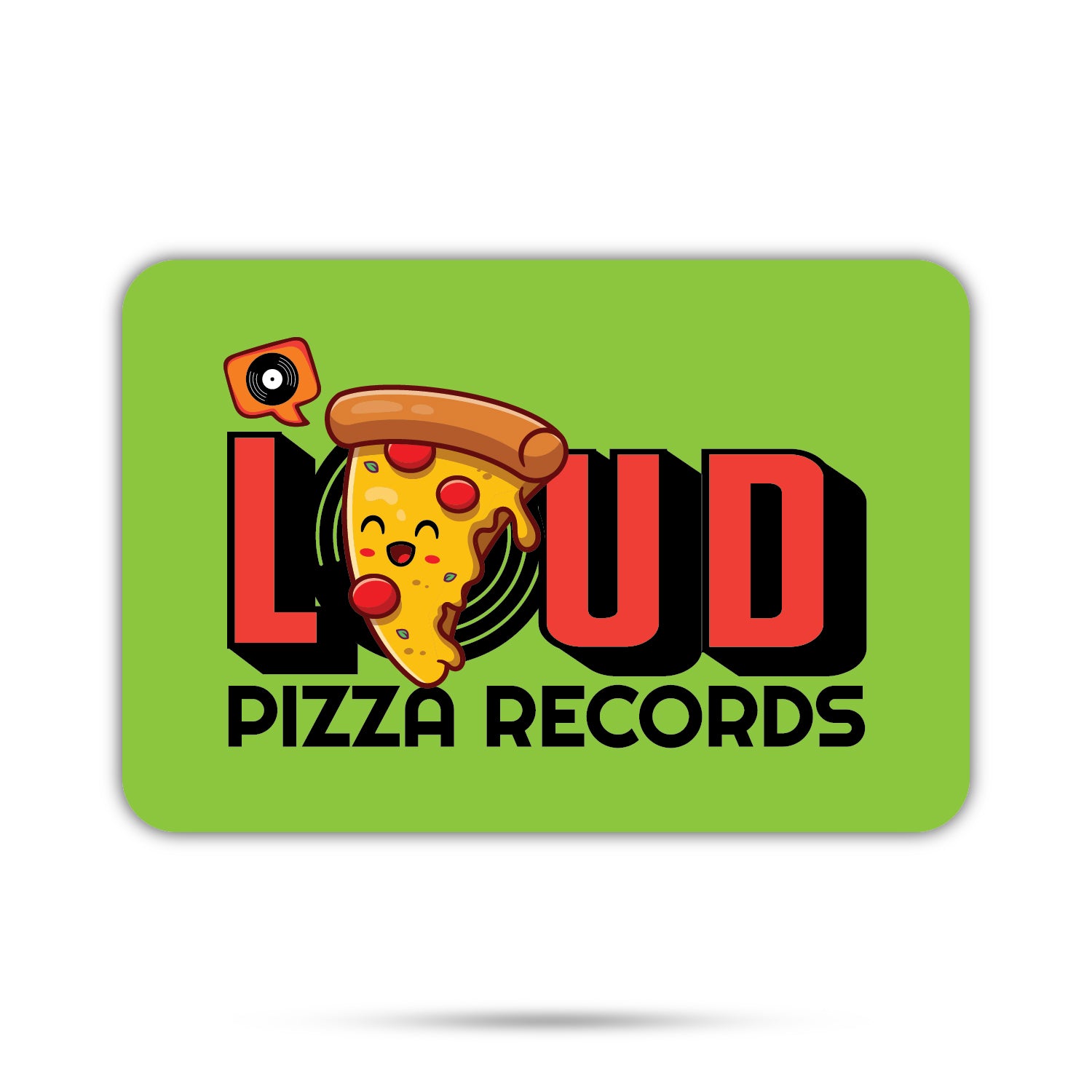 Loud Pizza Records 