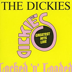 The Dickies "Locked 'N' Loaded: Greatest Hits Live"